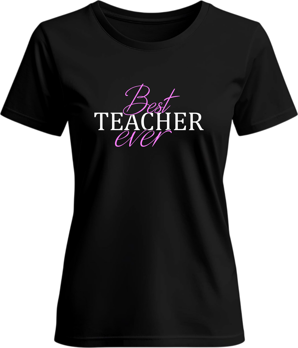 Тениска Best Teacher Ever