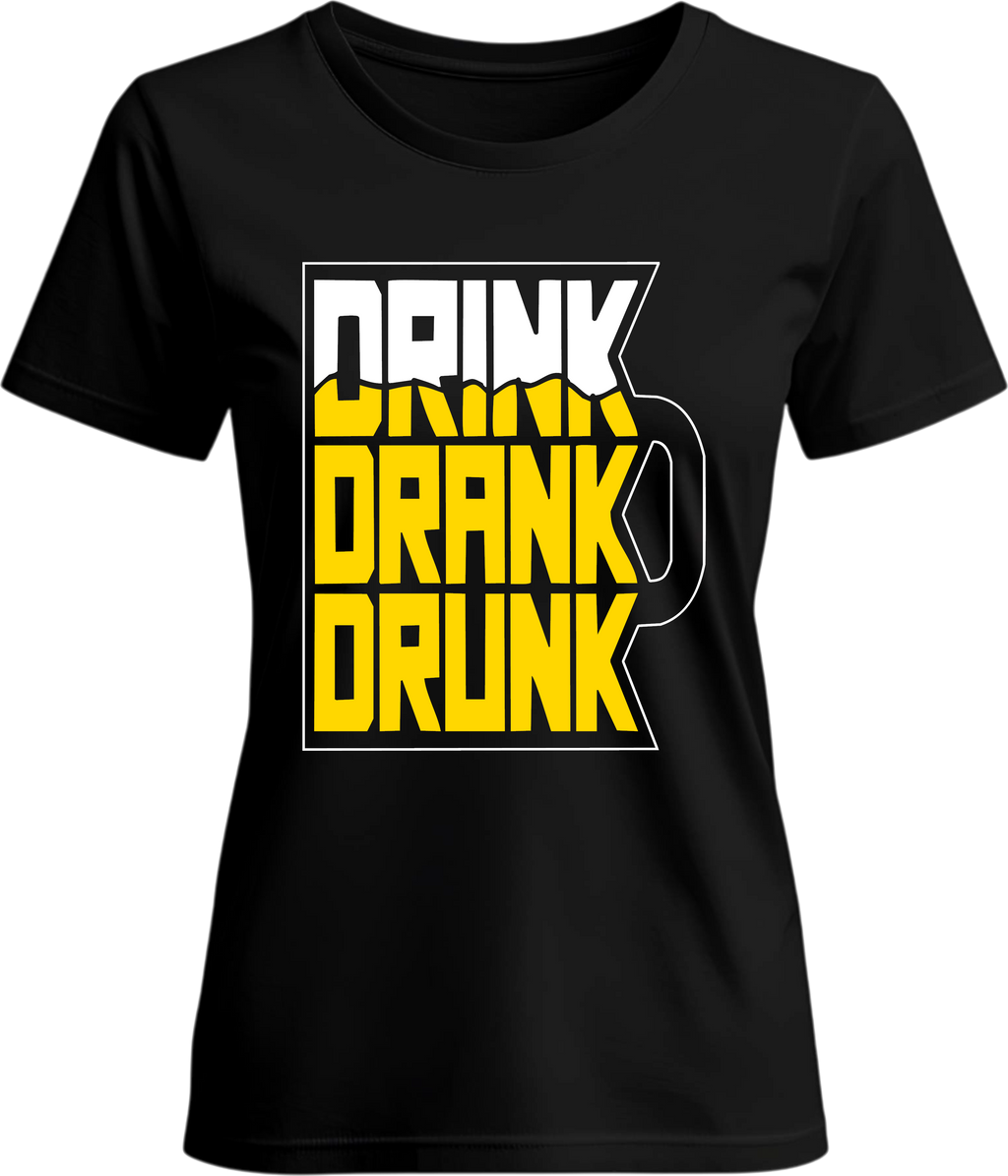 Тениска Drink, Drank, Drunk
