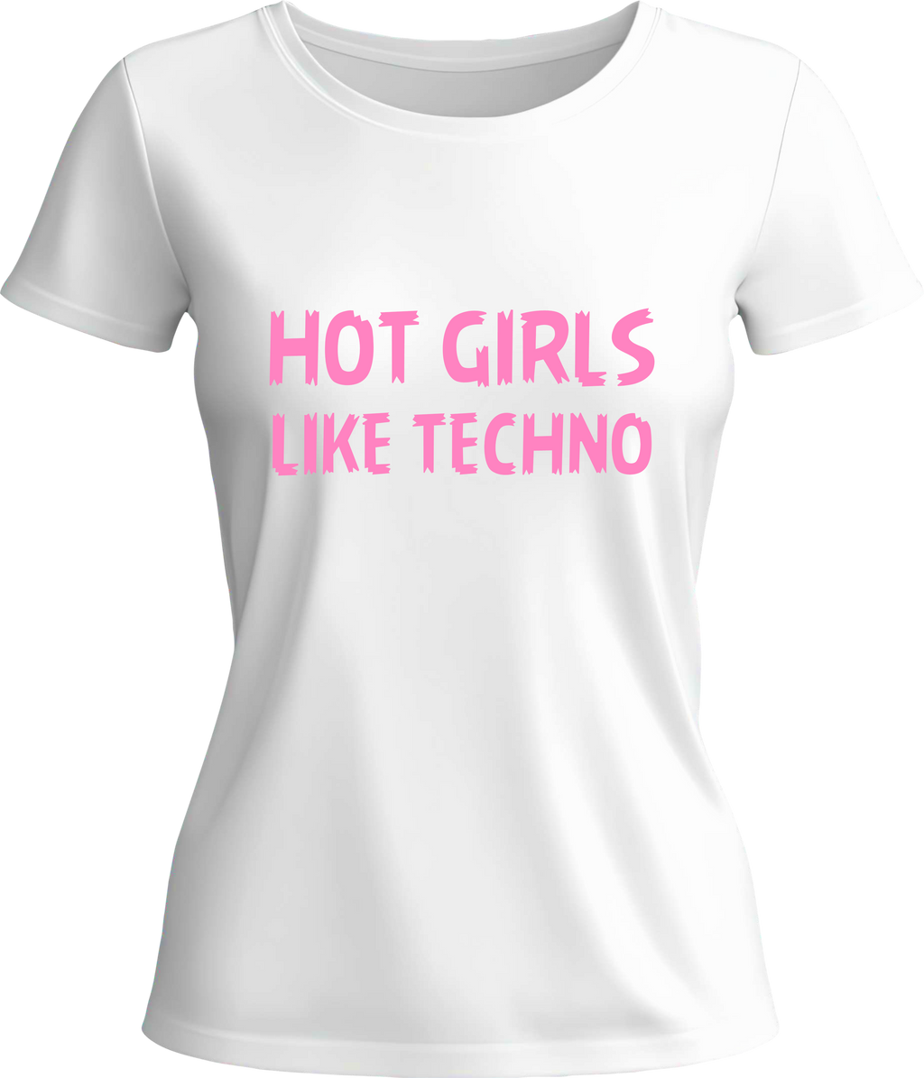 Тениска Hot Girl Like Techno