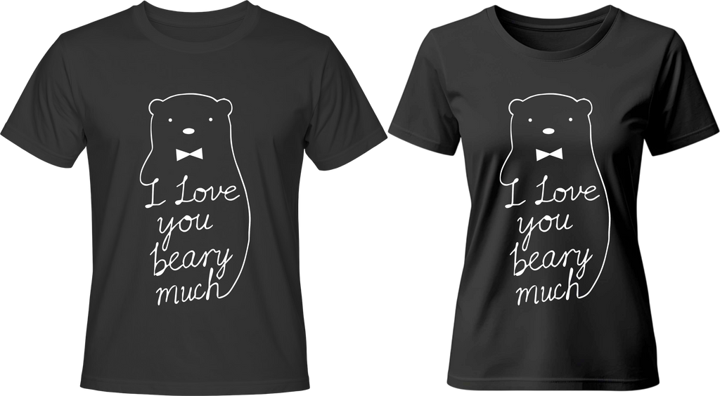 Тениски I LOVE YOU BEARY MUCH