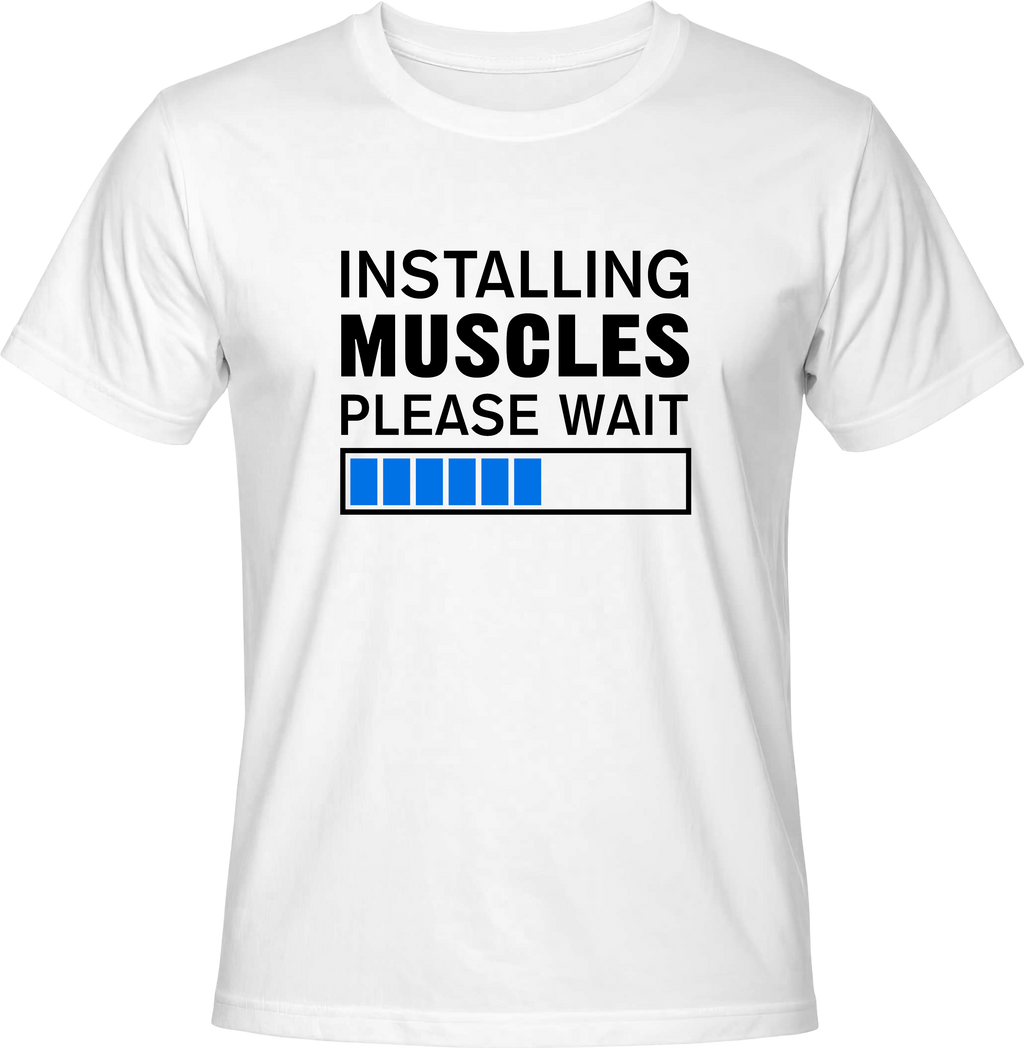 Тениска Installing muscles...