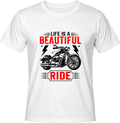 Тениска Life is a beautiful RIDE
