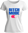 Тениска Bitch Mode