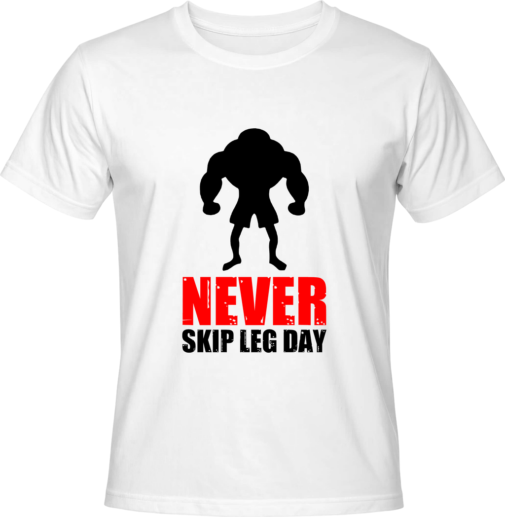 Тениска Never skip leg day