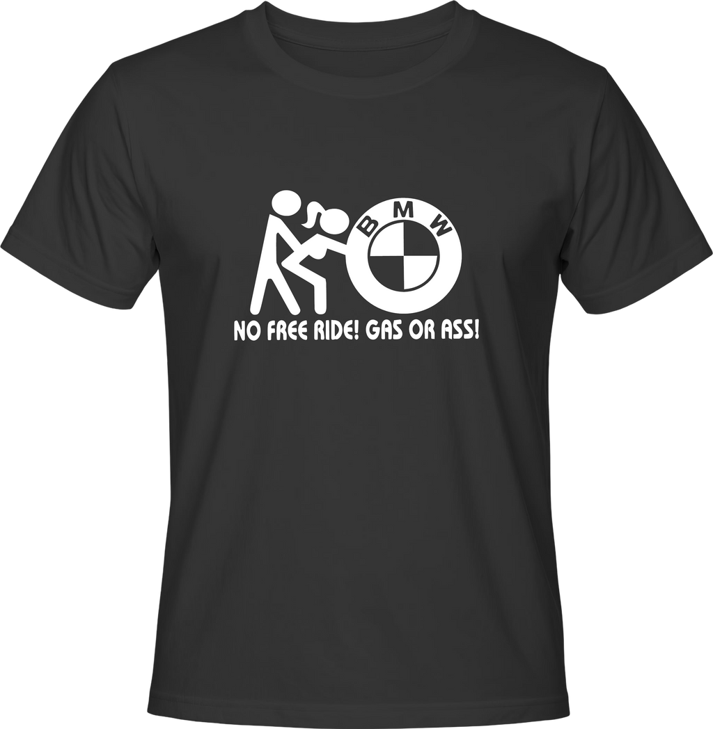 Тениска BMW - GAS OR ASS