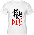 Тениска RIDE OR DIE