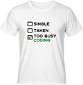 Тениска Too Busy Coding