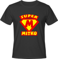 Тениска Супер Митко