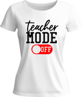 Тениска Teacher Mode OFF