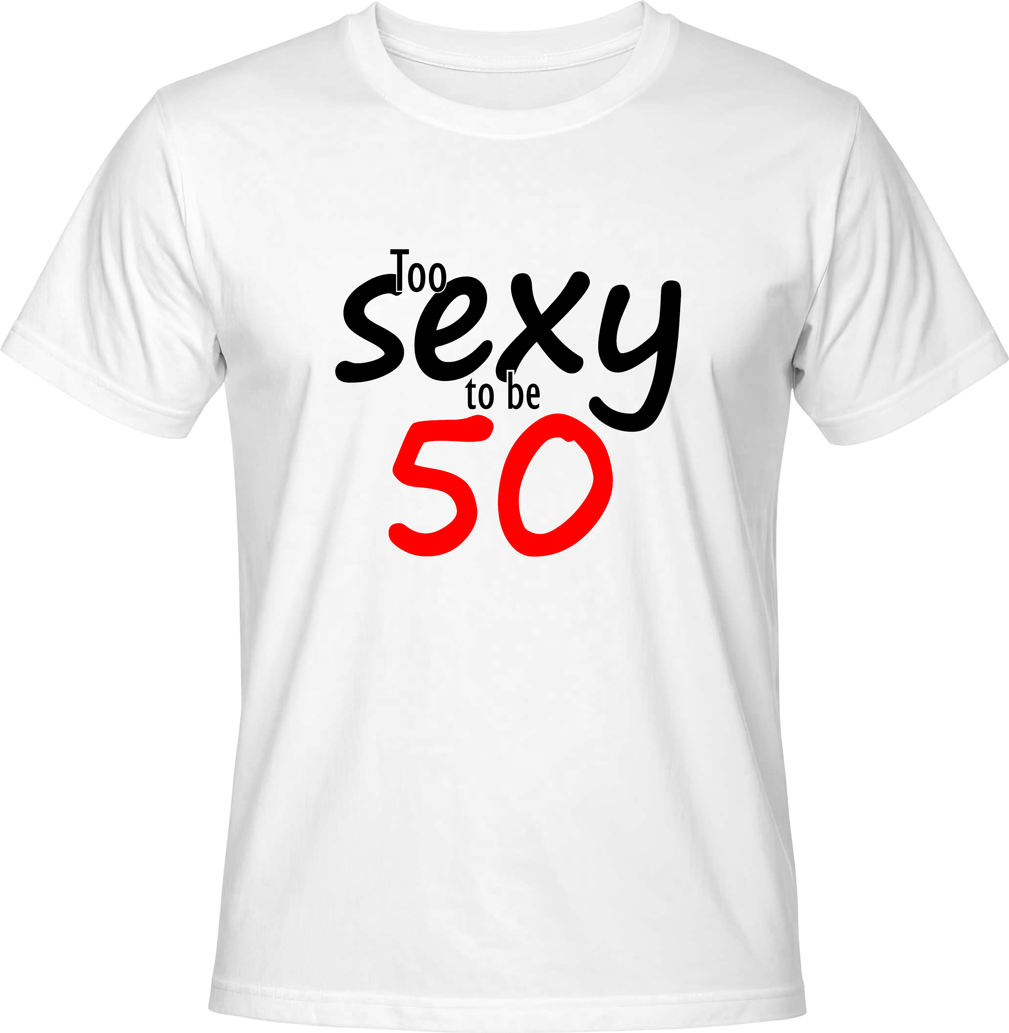 Тениска Too sexy to be 50