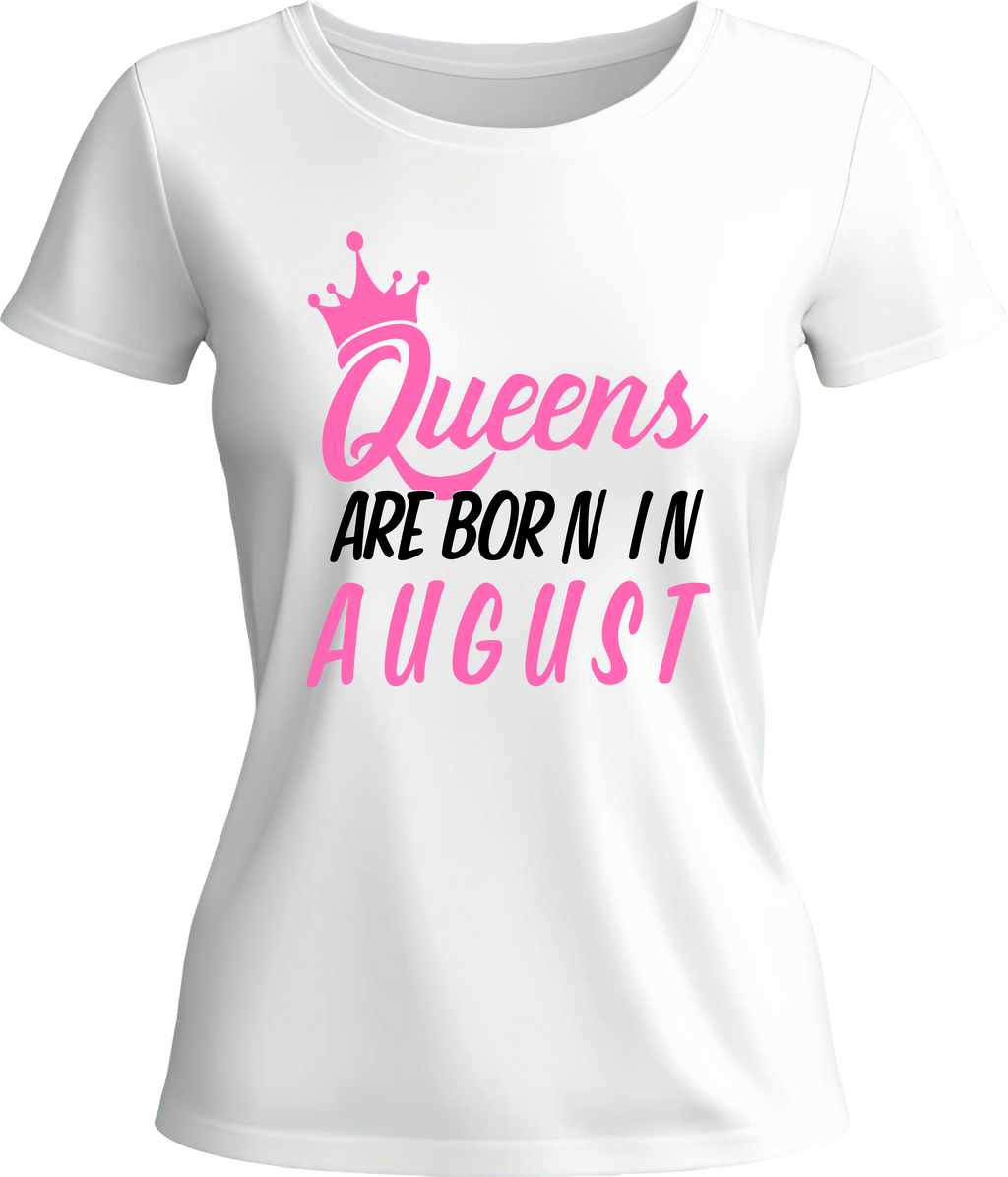 Тениска Queens are born in ...