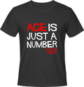 Тениска Age is just a number...