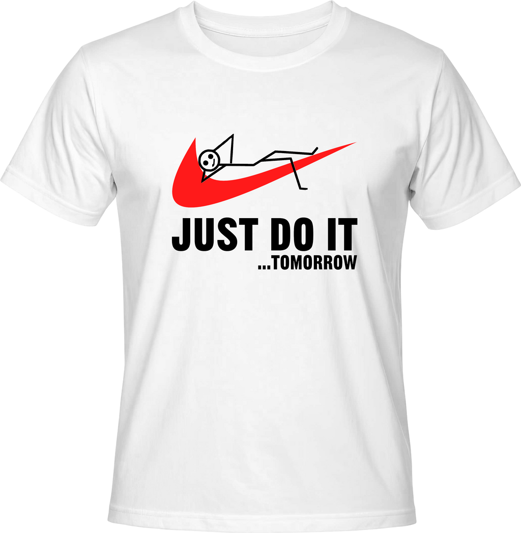 Тениска JUST DO IT... TOMMOROW