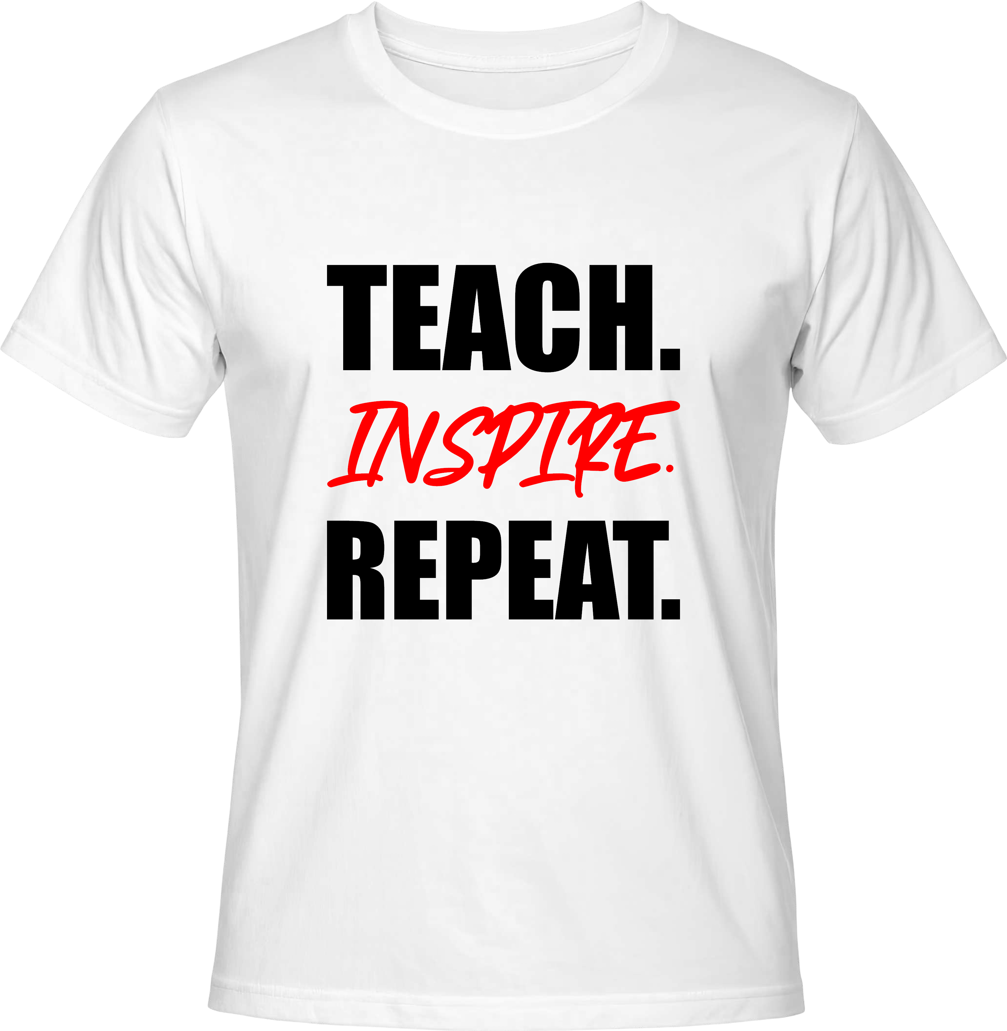 Тениска Teach Inspire Repeat.