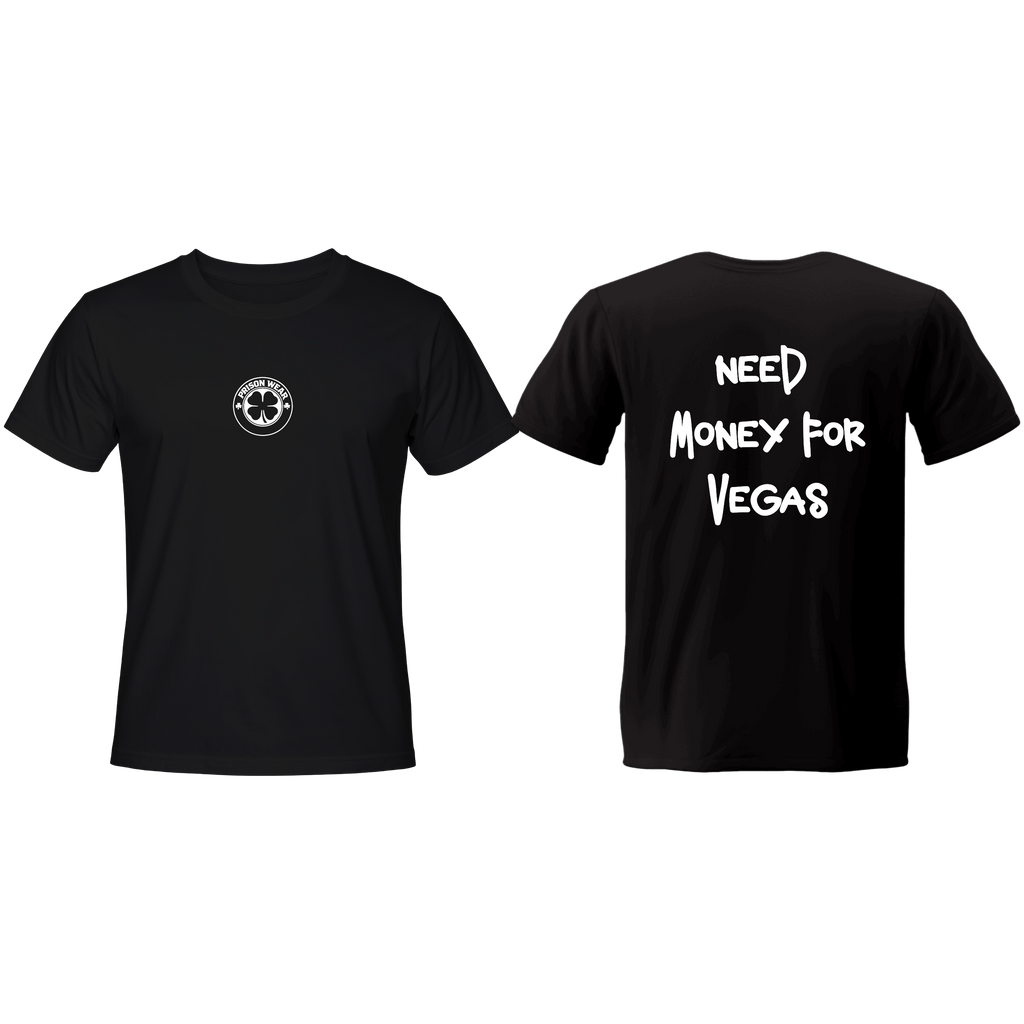 Тениска NEED MONEY FOR VEGAS